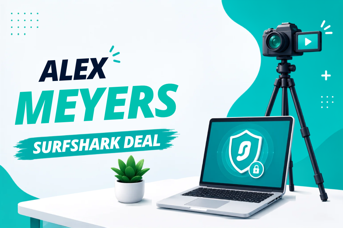 Alex Meyers Surfshark VPN recommendation – get the discount