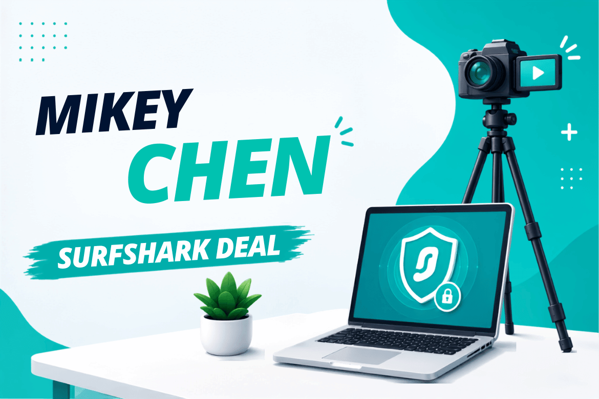 Mikey Chen Surfshark VPN Discount: Best Offer