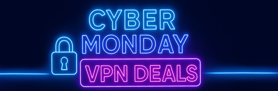 Best Cyber Monday VPN Deals Offering Extra Free Months