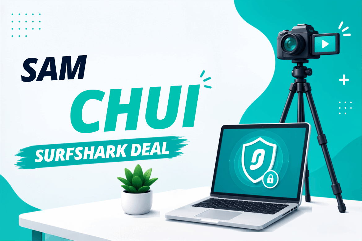 Sam Chui Surfshark VPN Deal: The Best Offer, Up to 87% Right Now